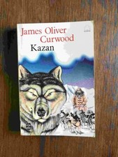 Kazan | Curwood James Oliver | Très bon état