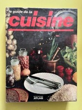 Le guide de la Cuisine/ Éditions Atlas 1973