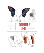 Double jeu dessins - double,