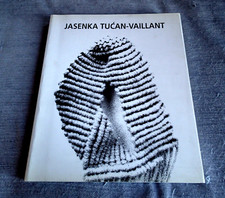 JASENKA TUCAN-VAILLANT - MONOGRAPHIE - SKANER STUDIO ZAGREB 2006 - TRÈS BON ÉTAT