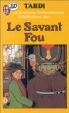 Adèle blanc sec le savant - blanc-sec,