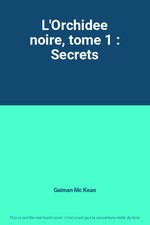 L'Orchidee noire, tome 1 