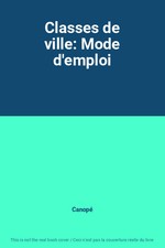 Classes de ville: Mode d'emploi, Canopé