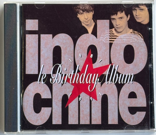 Indochine birthday album - indochine, le