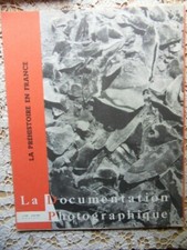LA DOCUMENTATION PHOTOGRAPHIQUE N° 257-1965-LA PREHISTOIRE EN FRANCE