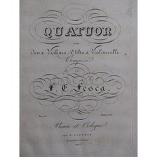 FESCA Friederick Ernst Quatuor op 34 Violons Alto Violoncelle ca1824