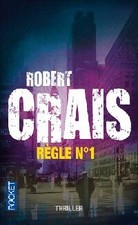 Règle n°1 - Robert Crais -