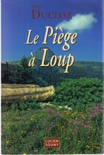 Le Piège à Loup | Ducloz Albert | Bon état