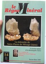 LE REGNE MINERAL ~ N°14 ~ La dolomite de St-Pierre de Mésage ~ 1997