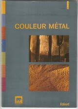 Couleur Métal OKHRA Les livrets du Conservatoire N°3 