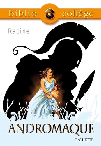 Andromaque livre de - andromaque,