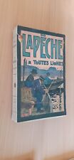 FISCHER John La pêche à toutes les lignes des poissons d'eau douce 1921 342 p