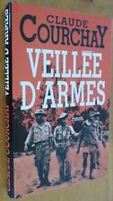VEILLEE D'ARMES par Claude Courchay