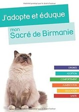Jadopte et éduque mon Sacré de Birmanie: Origines,... | Livre | état comme neuf