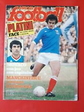 1977 miroir du football n°299 PLATINI MONACO JUANITO JUVENTUS MANCHESTER UNITED
