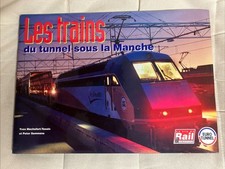 Les Trains Du Tunnel Sous La Manche. Livre Vie Du Rail Eurotunnel