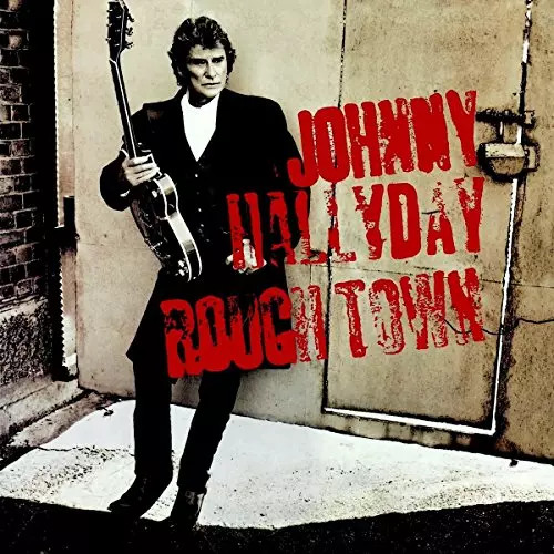 Rough town johnny hallyday - town,,