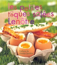 Les petites toques salées Lenôtre: Recettes pour tous les gourmets - Mary, Vince