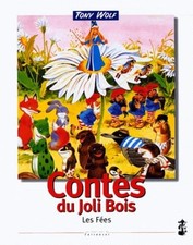 CONTES DU JOLI BOIS. Les fées