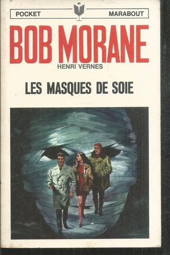 Bob morane les - bob, masques