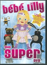 DVD BEBE LILLY MON SUPER DVD