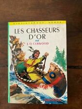 J.O.CURWOOD/LES CHASSEURS D'OR BIBLIOTHEQUE VERTE N°97 HACHETTE 1964