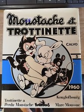 MOUSTACHE ET TROTTINETTE L'INTEGRALE 1960 N°5 CALVO 1988 Futuropolis Copyright