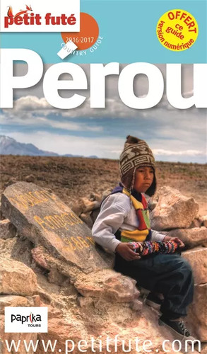 Perou 2016 petit fute - petit,