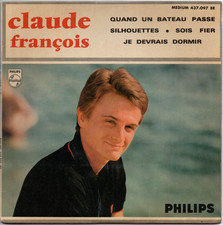45 t EP 4 t. 1965 Claude FRANÇOIS  Quand un bateau passe, Silhouettes, Sois fier