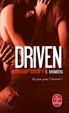 Crashed (Driven, Tome 3) -