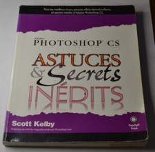 Photoshop CS - Astuces et secrets inédits - Scott Kelby - livre