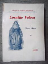Charles Bouvet CORNÉLIE FALCON Opéra Art lyrique Théâtre Félix Alcan 1927