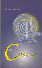 Nos amis célestes. HOUILLON ( Bernadette).