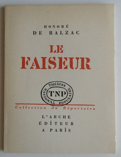 Honoré balzac le - balzac, faiseur