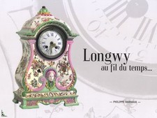LONGWY au fil du temps