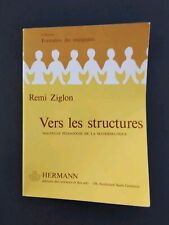 Vers Les Structures - Nouv. Pédagogie De La Math. - Remi Ziglon - Hermann 1971.