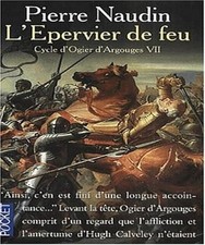 L'épervier de feu (Cycle D'ogier D'argouges, tome 7) - Naudin, Pierre