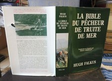 Falkus Hugh LA BIBLE DU PÊCHEUR DE TRUITE DE MER 1985 pêche marine