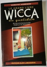 Le grand livre de la Wicca au