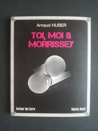 Toi moi morrissey - morrissey, récits