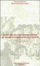 G. Marcolini E. Stima dei beni di Cesare d'Este al momento della devoluz (Poche)