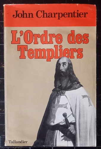 Ordre des templiers john - l'ordre,