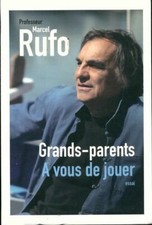 Grands-Parents, à vous de jouer - Marcel Rufo - V1937850