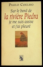 Paulo Coelho, Sur le bord de la rivière Piedra je me suis assise et j'ai pleuré