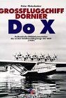Grossflugschiff dornier x - grossflugschiff, do