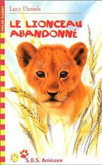 Lionceau abandonné lucy - lionceau,