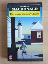 Une femme sous surveillance - Patricia MacDonald - Le Livre de Poche - 1997