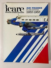 Revue de l'aviation française Icare n°106 Air France et son histoire 1933-1983