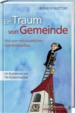 Ein Traum von Gemeinde: Mut zum missionarischen Gemei... | Livre | état très bon