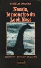 NESSIE, LE MONSTRE DU LOCH NESS DE NICHOLAS WITCHELL EDITIONS BELFOND